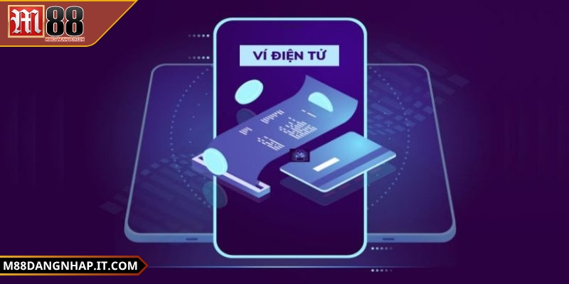 Đổi thưởng nhanh qua ví tại M88 - Hướng dẫn chi tiết Các loại tài khoản điện tử được hỗ trợ bởi Mansion