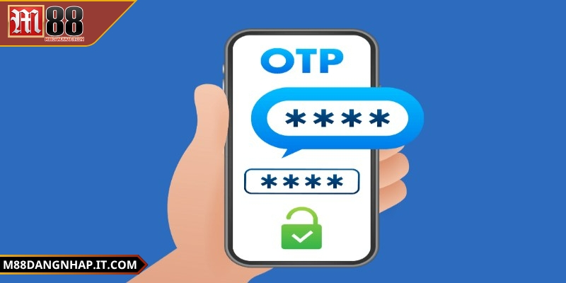 Hướng dẫn bảo mật tài khoản M88 bằng nhiều phương thức Hướng dẫn bảo mật tài khoản M88 - Để chế độ xác thực hai bước